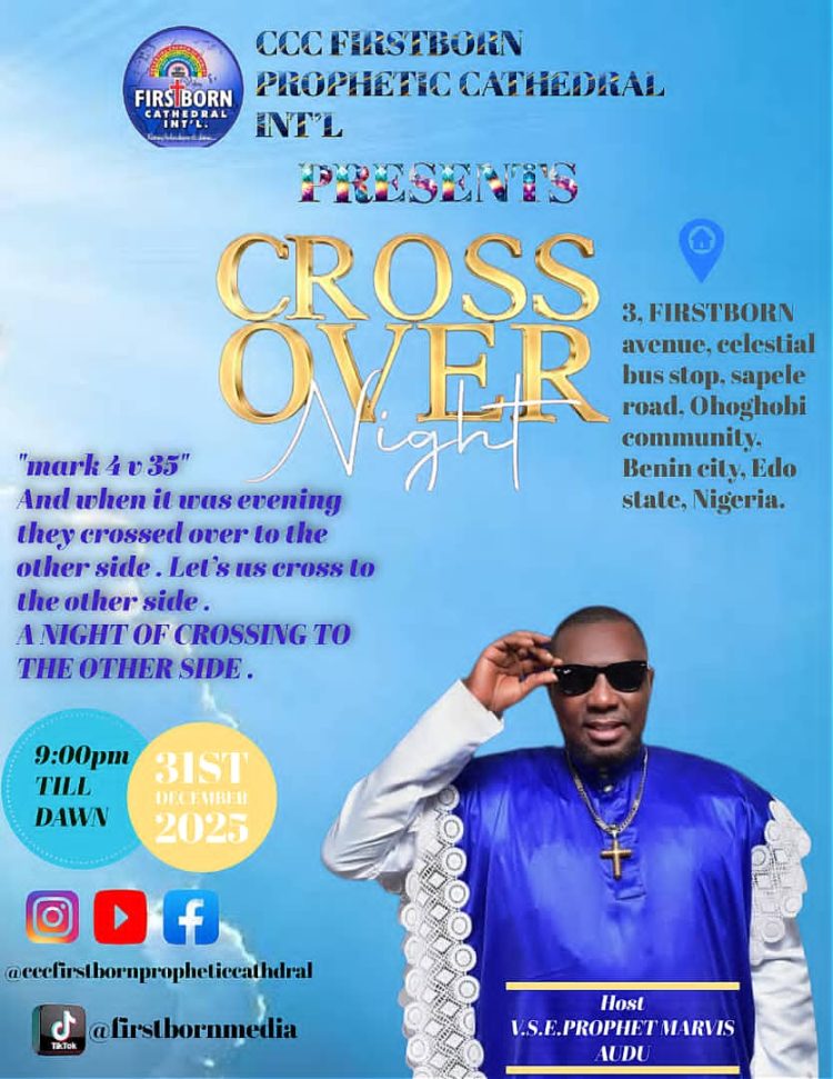 PROPHET MARVIS TO PROPHESY AT CROSSOVER SERVICE: CCC FIRSTBORN PROPHETIC CATHEDRAL, BENIN CITY SET TO WELCOME 2026 IN JOY