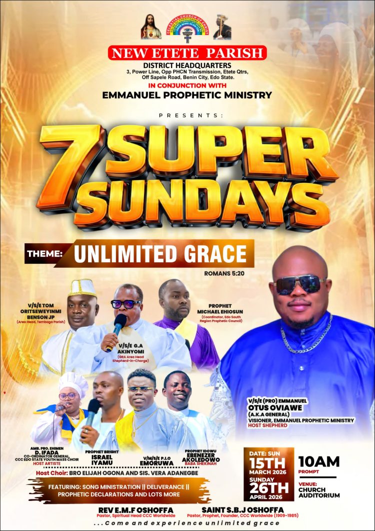 7 SUPER SUNDAYS AT CCC NEW ETETE PARISH, BENIN CITY! VSE OVIAWE INVITES ALL TO EXPERIENCE “UNLIMITED GRACE”