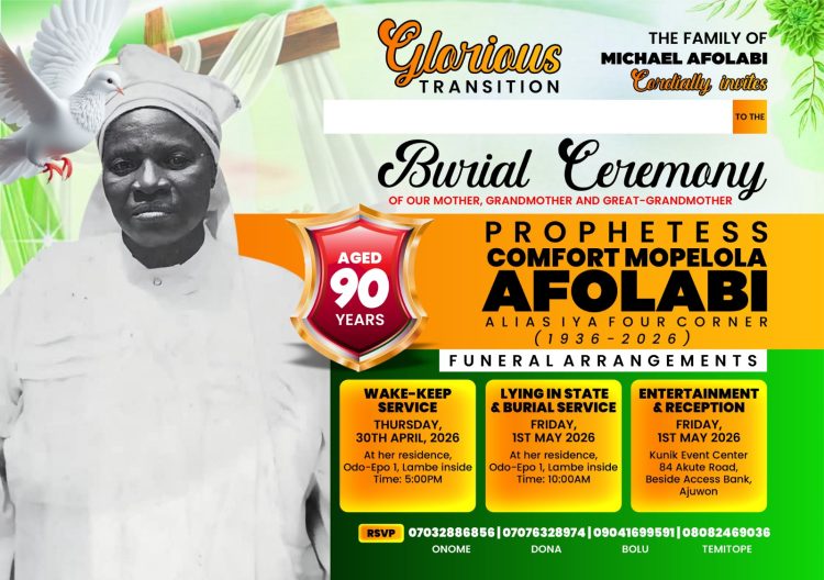 “A GENERAL HAS GONE HOME!” A/M/S/E ADJOVI INVITES ALL TO FINAL JOURNEY OF LATE PROPHETESS AFOLABI ‘FOUR CORNER’