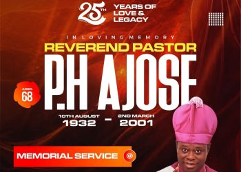 25 YEARS AFTER HIS PASSING: CCC HARTON STREET NATIONAL HEADQUARTERS HONOURS REV. PASTOR P.H. AJOSE’S ENDURING LEGACY