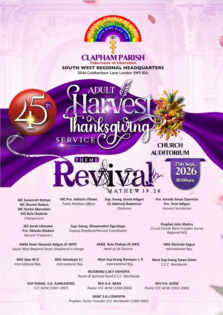 CCC CLAPHAM PARISH, LONDON LOOKS BACK WITH GRATITUDE, FORWARD WITH FAITH FOR THEIR 45TH ADULT HARVEST THANKSGIVING