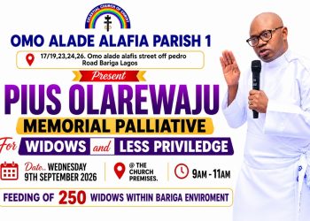 IN MEMORY OF LATE ELDER PIUS OLAREWAJU, CCC OMO ALADE ALAFIA PARISH 1 TO SUPPORT 250 WIDOWS